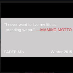 MAMIKO MOTTO "Ones 2 Watch in 2015" MIX 4 FADER 2015 01!!!DOWNLOAD LINK!!!