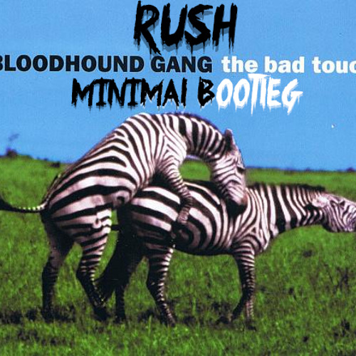 The Bad Touch - 128bpm -(Rush Minimal Bootleg)**FREE DL**