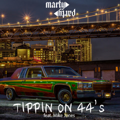 Tippin 44s feat. Mike Jonezzzzzzzz