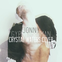 Gypsy Woman (Crystal Waters cover)