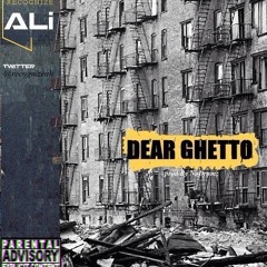 Recognize Ali - Dear Ghetto(Prod By No Drumz)