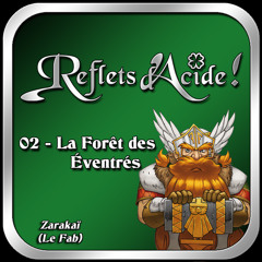 Reflets d'Acide 02 - La Forêt des éventrés