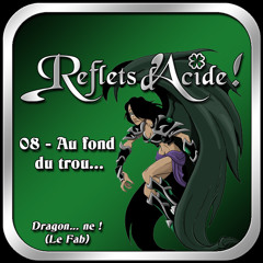 Reflets d'Acide 08 - Au fond du Trou...