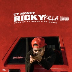 Ty Money - Rickey Killa (Prod By Ty Money & Y.F Beatz)