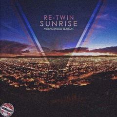 Re - Twin - Sunrise(Metagenesis Edition) !!! FREE WAV DOWNLOAD !!!