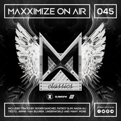 Maxximize On Air - Mixed by Blasterjaxx - Episode #045