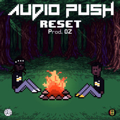 Audio Push - Reset [Prod. OZ]