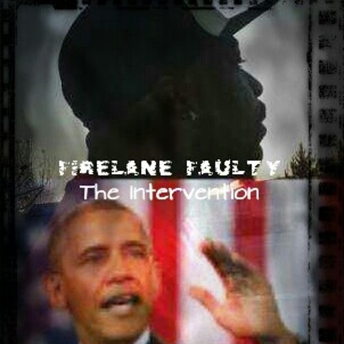 Firelane Faulty - The Intervention