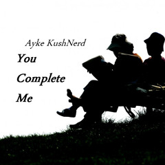 Ayke KushNerd You Complete Me