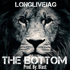 The Bottom (Prod By: Blast)