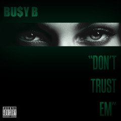 Don't Trust Em' [Explicit] (No Intro)