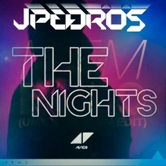 Avicii VS MEM & Ummet Ozcan - The Nights Ecco (JPEDROS Mashup)