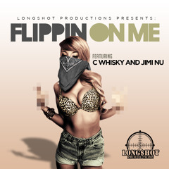 Flippin On Me