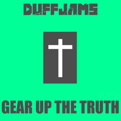 Duffer - Gear Up The Truth (Progressive Mix) PREVIEW