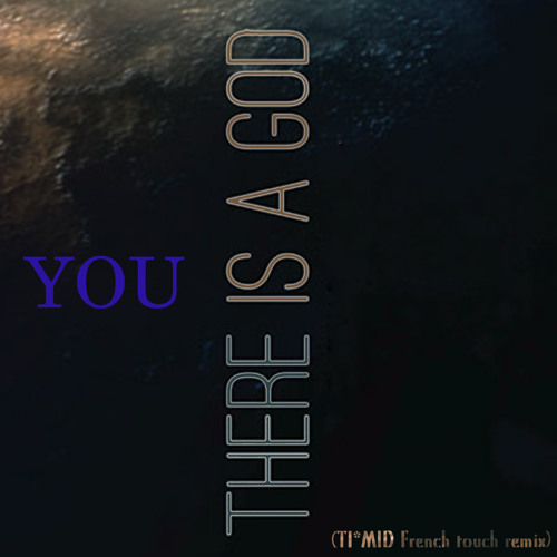 Dj Vibe & ITHAKA / PETE THA ZOUK /DJ Chus - You! There is a God! - (TI*MID French Touch Remix)