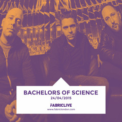 Bachelors Of Science - FABRICLIVE Promo Mix