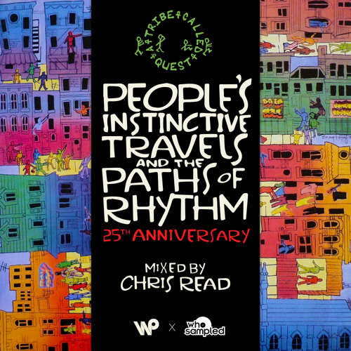 Stream A Tribe Called Quest 'People's Instinctive Travels' 25th 
