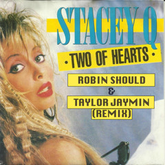 Two Of Hearts (Robin Should & Taylor Jaymin Remix)