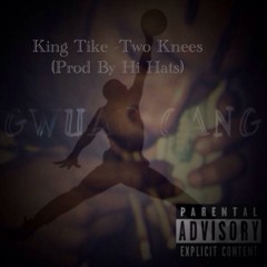 King Tike - Two Knees