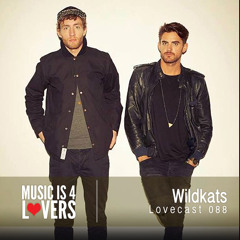 Lovecast Episode 088 - Wildkats [Musicis4Lovers.com]