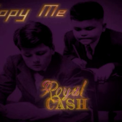 Royal Cash - Copy Cat