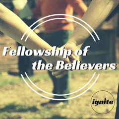Fellowship Of The Believers