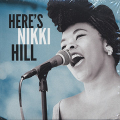 Nikki Hill: I Got A Man