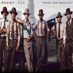 Agent ILL - Where Dem Gangstas (Drum and Bass)