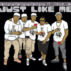 Montana Montana Montana ft. Stevie Joe - Just Like Me [BayAreaCompass]