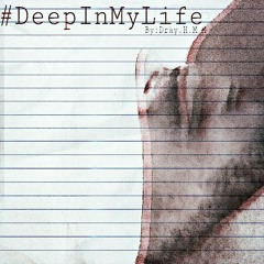 #DeepInLife