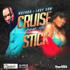 Mavado Ft Lady Saw - Cruise Pon Di Dick - Explicit