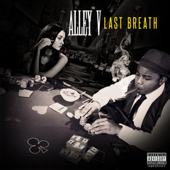 Alley V - Last Breath