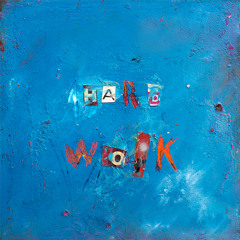 Hard Work feat Cyn