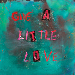 Give A Little Love feat Moya