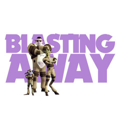 Blasting Away feat Drastic & LogiQ Pryce