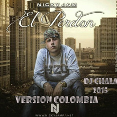 El Perdon Version Colombia Dj Chala 2015 Mp3