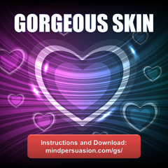 Gorgeous Skin - Radiate Head Turning Sexual Magnetism Wherever You Go
