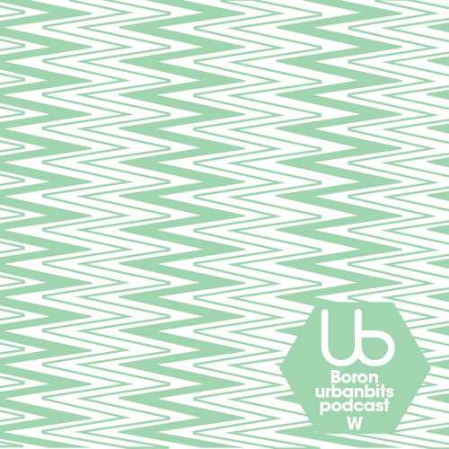 BORON x URBANBITS PODCAST "W"