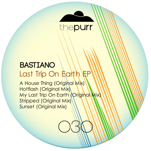 Bastiano - My Last Trip On Earth (Original Mix)