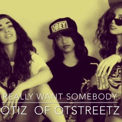 REALLY WANT SOMEBODY