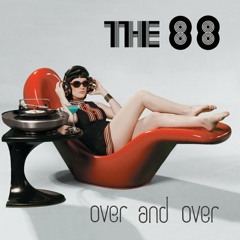 The 88 - All 'Cause of You