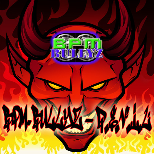 BPM Bullyz - D.E.V.I.L [FND]