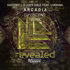 Hardwell - Arcadia (Dj Vincent Remix)