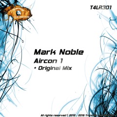 T4LR301 : Mark Noble - Aircon 1 (Original Mix)