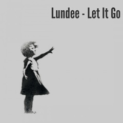 Lundee - Let It Go