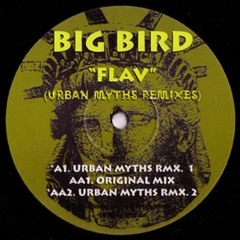 Big Bird - Flav (Urban Myths Remix)