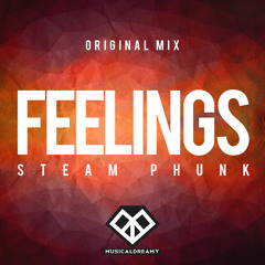 Steam Phunk - Feelings [FREE DOWNLOAD]