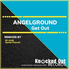 Angelground "Get Out" (Nando Pascual Remix)