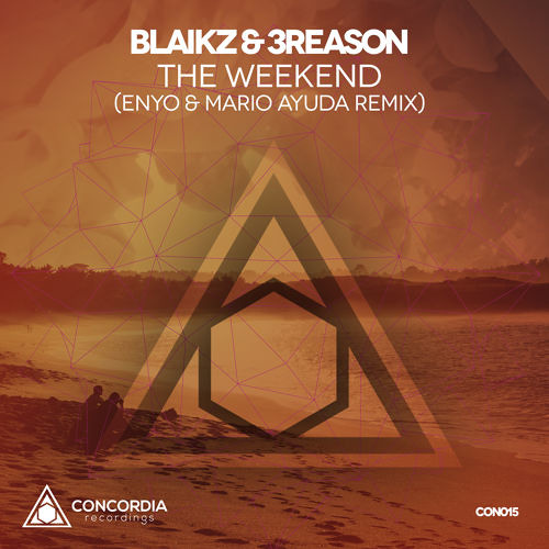 Blaikz & 3Reason - The Weekend (Enyo & Mario Ayuda Remix)