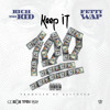 Rich The Kid Keep It 100 Ft Fetty Wap Prod By Zaytoven Mp3